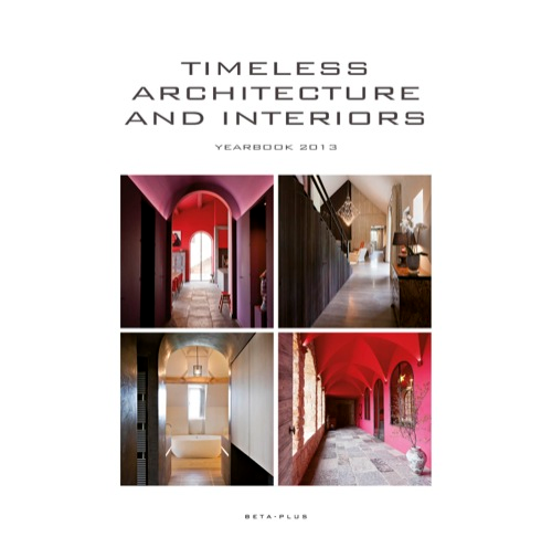 Timeless architecture and interiors 2013