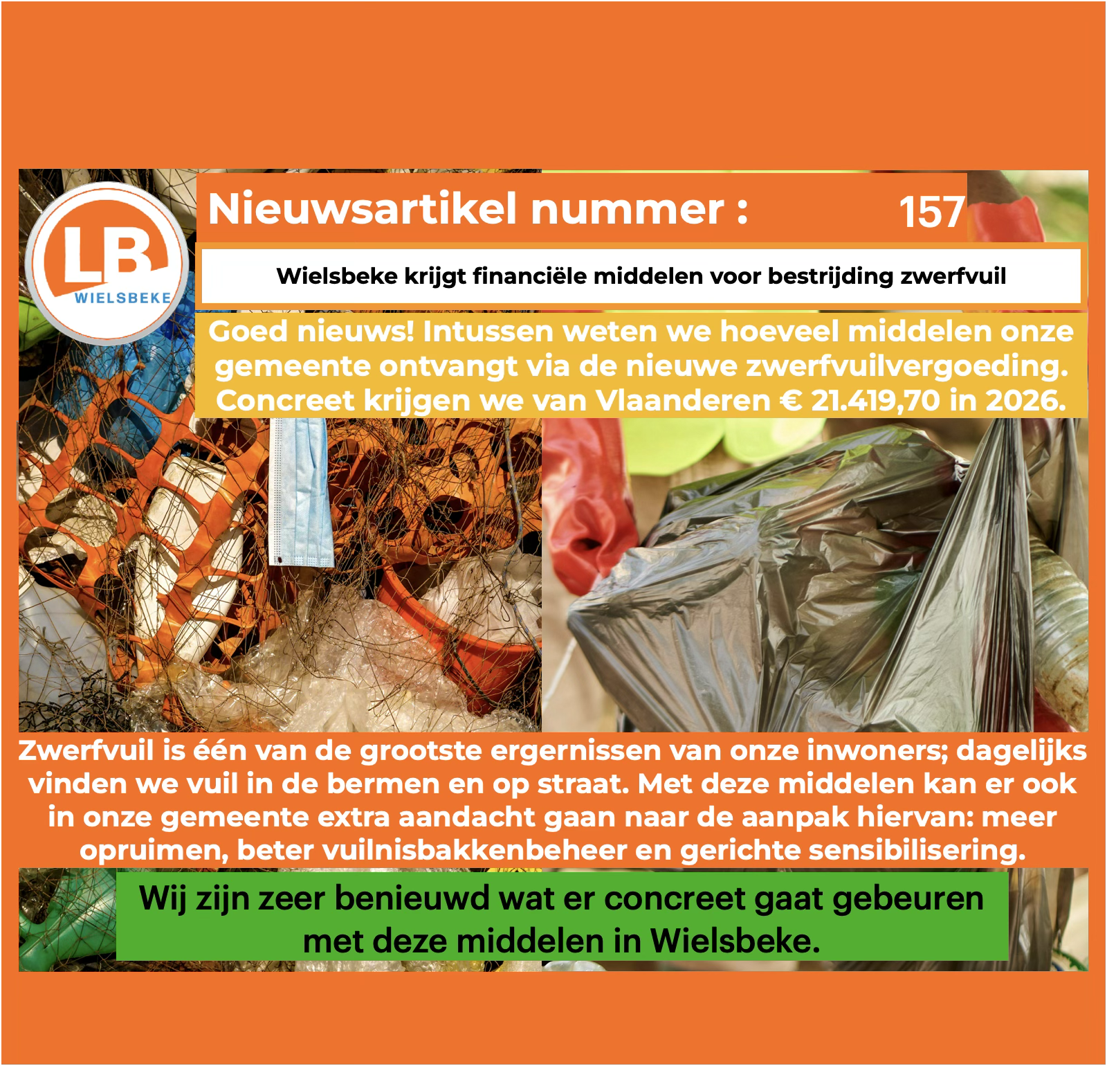 Wielsbeke krijgt financiële middelen voor bestrijding zwerfvuil Wielsbeke krijgt financiële middelen voor bestrijding zwerfvuil